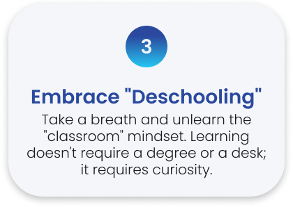 Step 3: Embrace 'Deschooling'